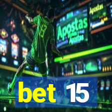 bet 15