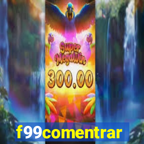 f99comentrar