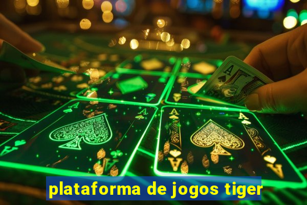 plataforma de jogos tiger