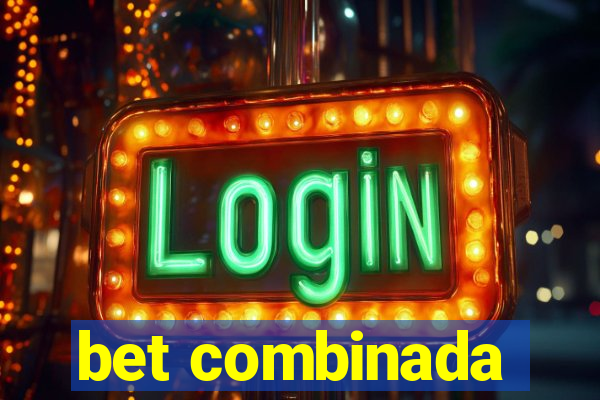 bet combinada