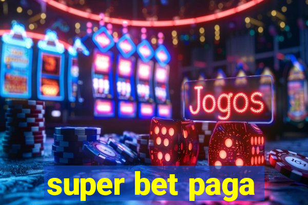 super bet paga