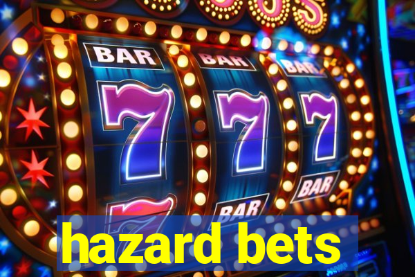 hazard bets