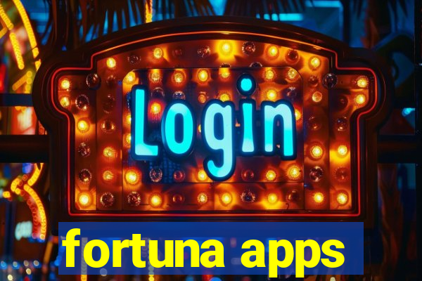 fortuna apps