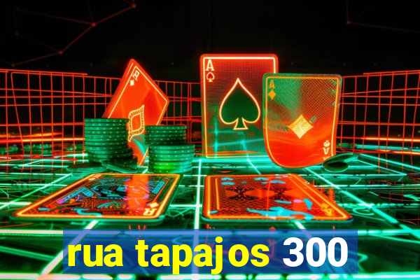 rua tapajos 300