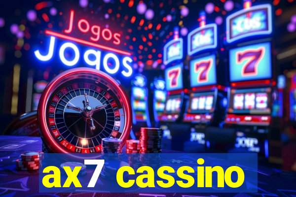 ax7 cassino