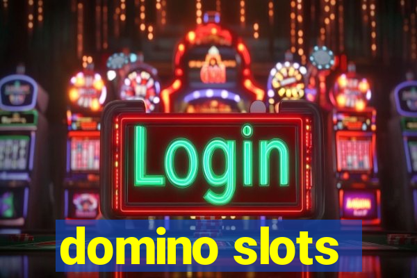 domino slots