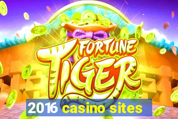 2016 casino sites