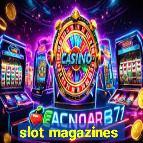 slot magazines