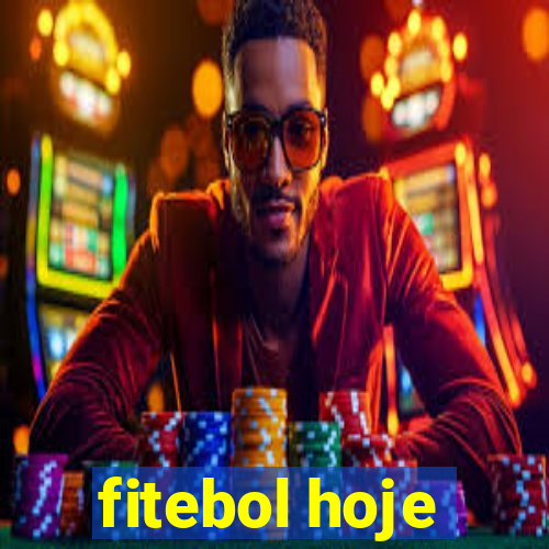 fitebol hoje