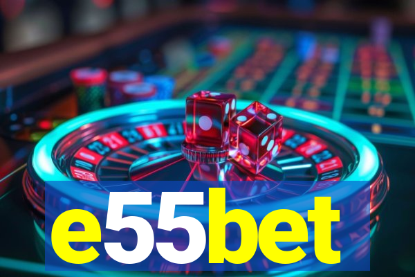 e55bet