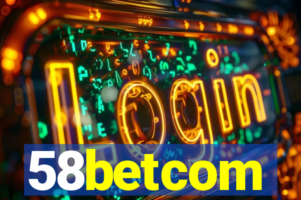 58betcom