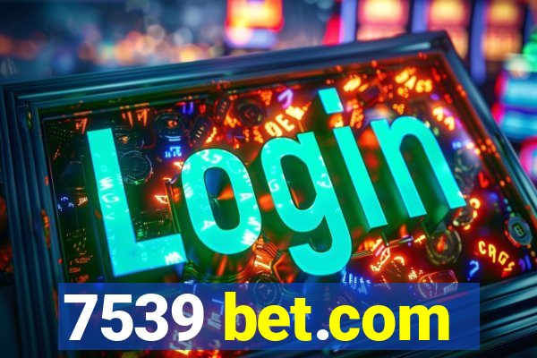 7539 bet.com