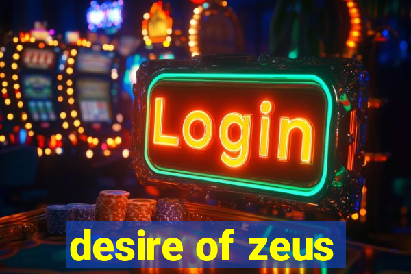 desire of zeus