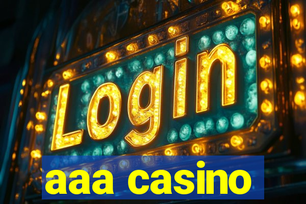 aaa casino