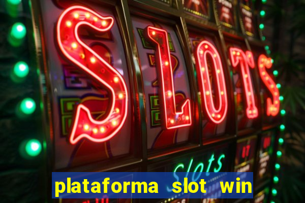 plataforma slot win paga mesmo