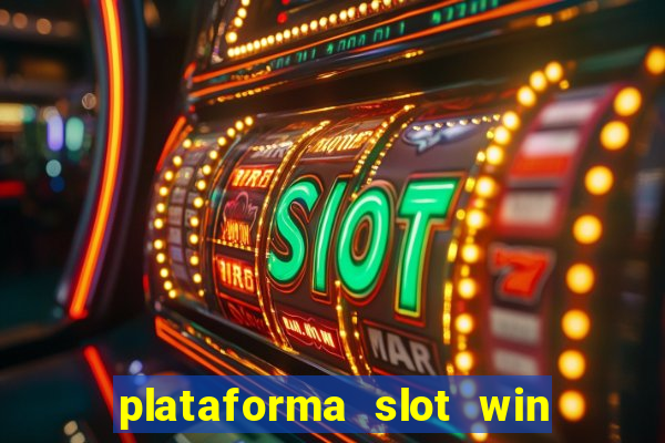 plataforma slot win paga mesmo