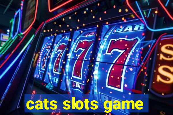 cats slots game