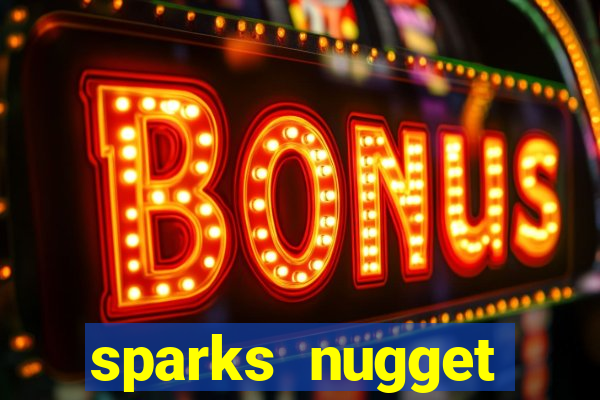 sparks nugget casino resort