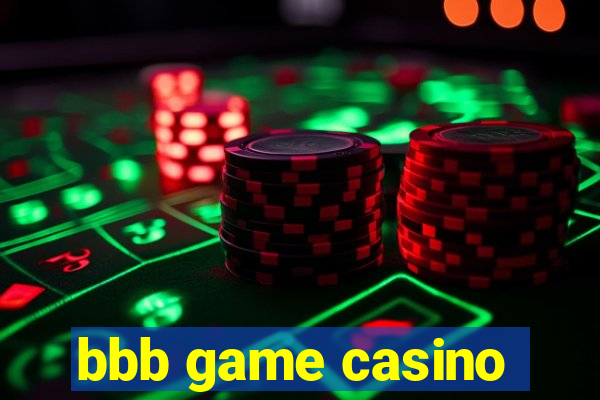 bbb game casino