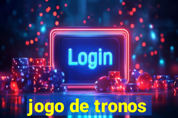 jogo de tronos