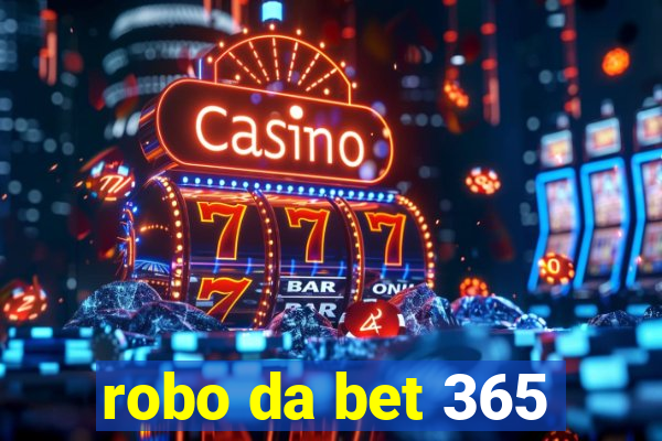 robo da bet 365