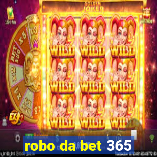 robo da bet 365