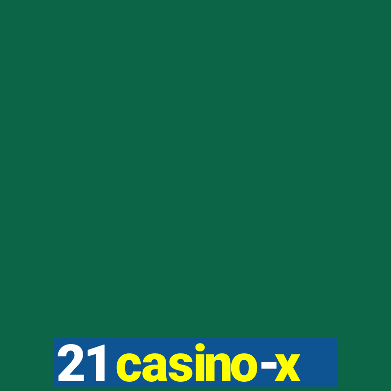 21 casino-x