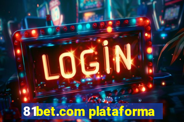 81bet.com plataforma