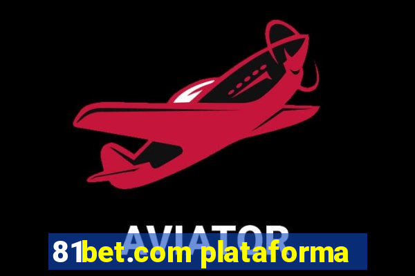 81bet.com plataforma