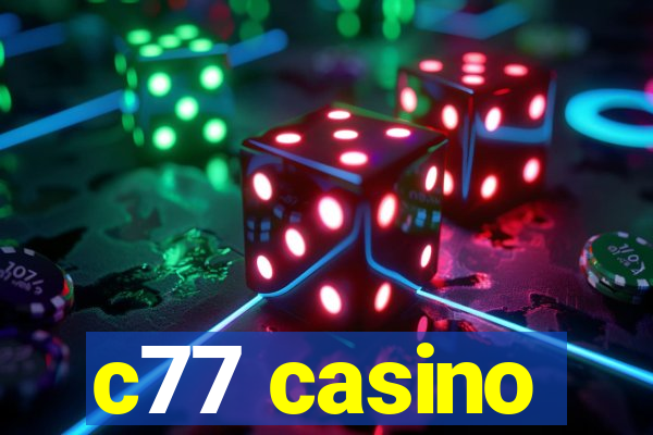 c77 casino