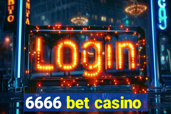 6666 bet casino