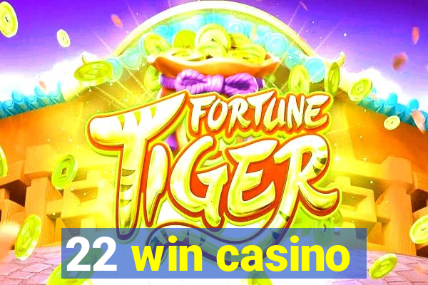 22 win casino