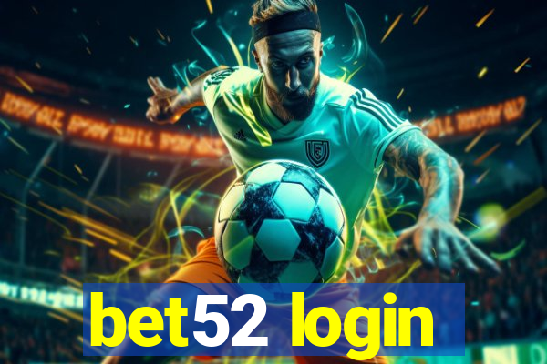 bet52 login