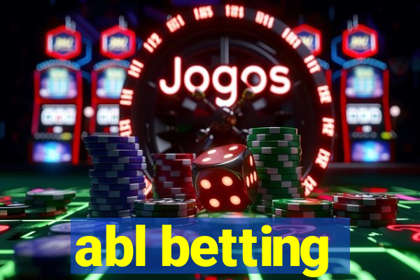 abl betting