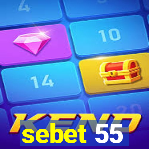 sebet 55