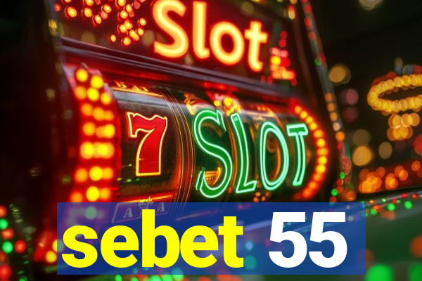 sebet 55