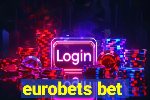 eurobets bet