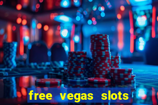 free vegas slots to play