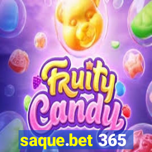 saque.bet 365