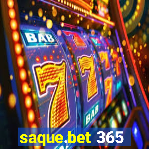 saque.bet 365