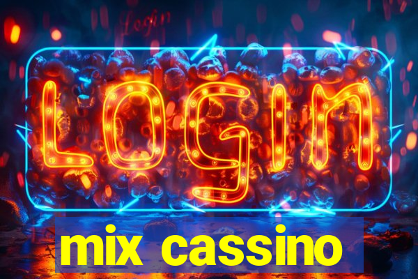 mix cassino