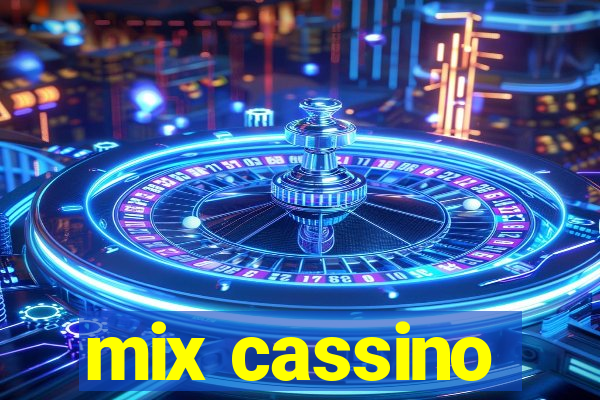 mix cassino