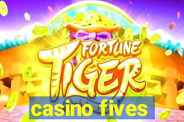 casino fives