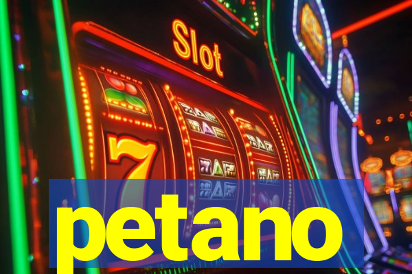 petano