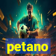 petano