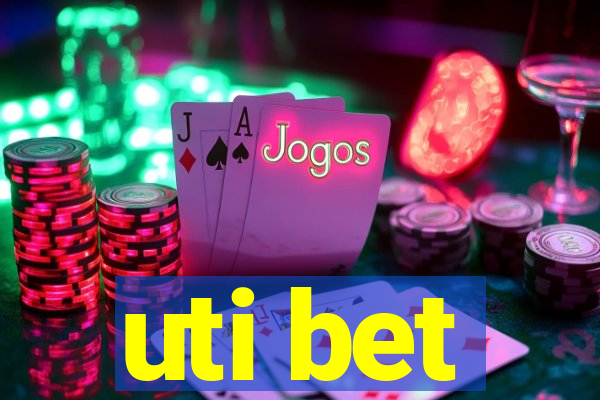 uti bet