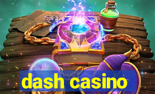 dash casino