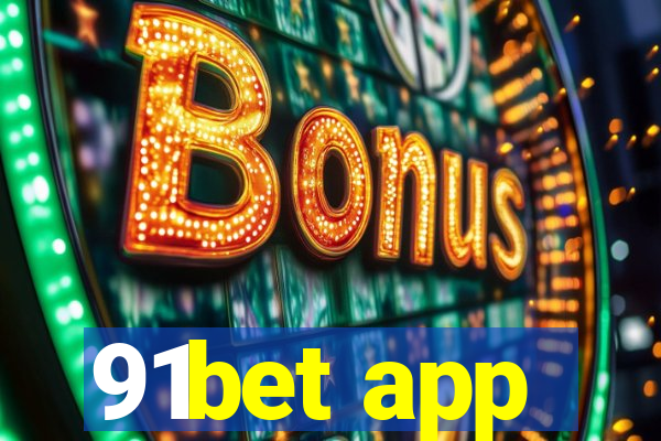 91bet app