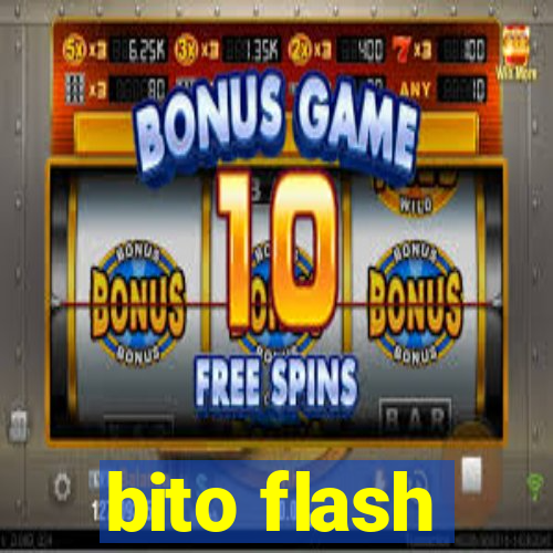 bito flash