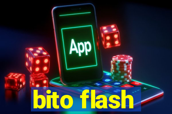 bito flash